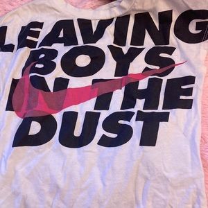 “Leaving boys in the dust” Nike Tee 5/6 yrs old.